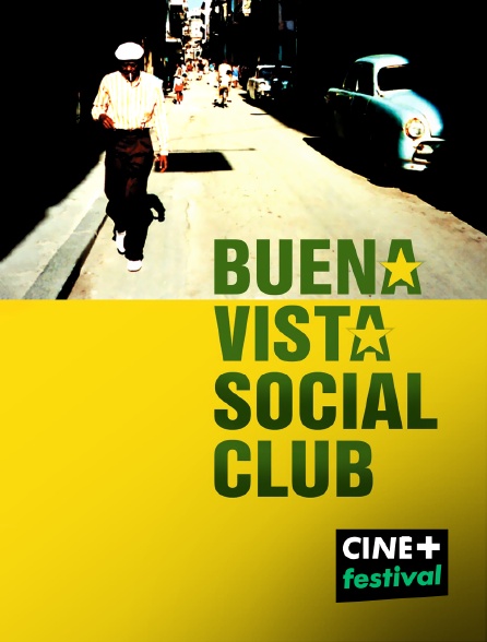 CINE+ Festival - Buena Vista Social Club