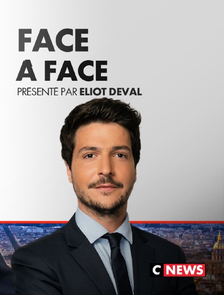 CNEWS - Face à face