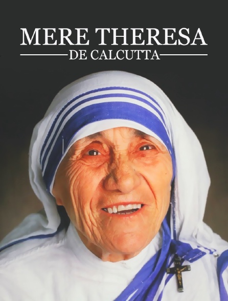 Mère Teresa de Calcutta