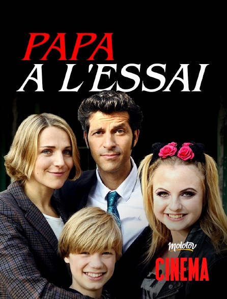 Molotov Channels Cinéma - Papa à l'essai