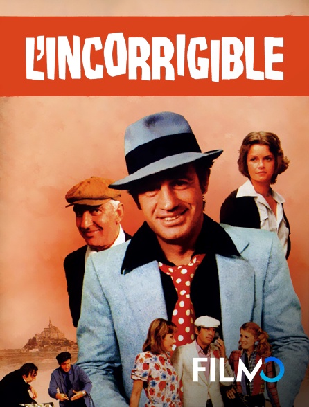 FilmoTV - L'incorrigible