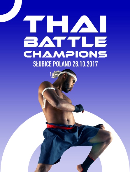 Thai Battle Championships, Slubice, Poland, 28.10.2017 - 11/04/2024 à 06h10