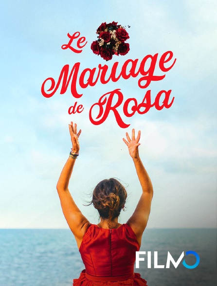 FilmoTV - Le mariage de Rosa