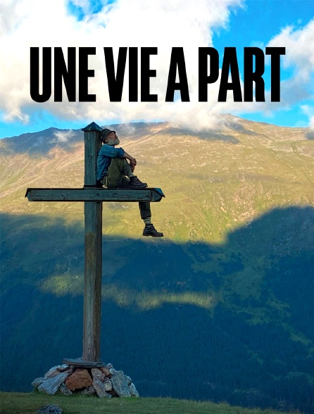 Une vie à part