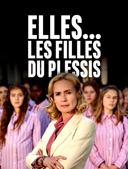 Elles... Les filles du Plessis