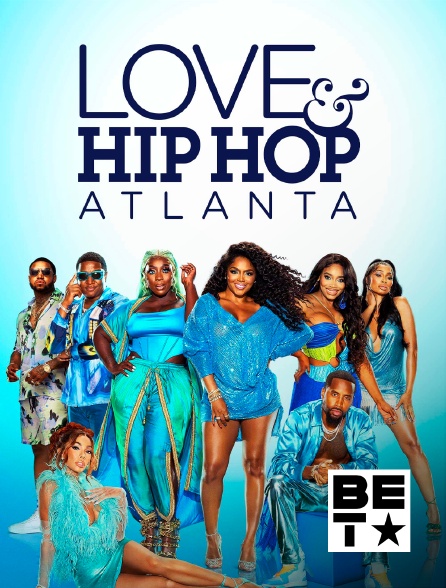 BET - Love & Hip Hop Atlanta - 15/09/2024 à 20h45