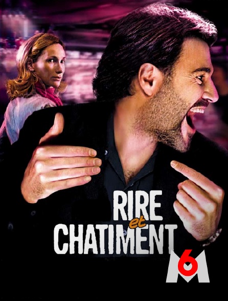 M6 - Rire et châtiment