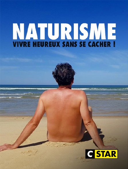 CSTAR - Vacances naturistes : vivre heureux sans se cacher