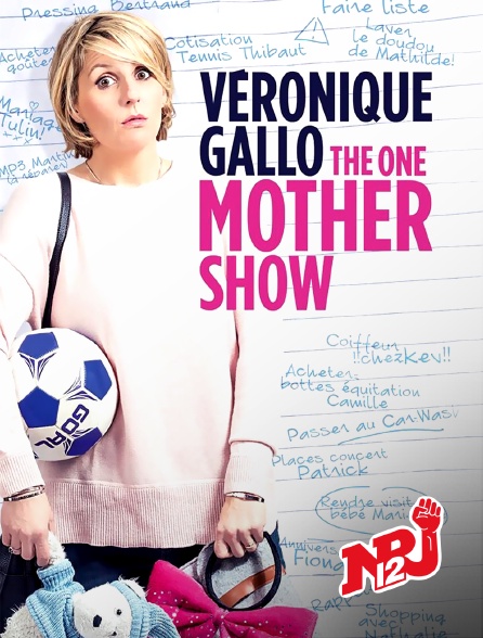 NRJ 12 - Véronique Gallo : The One Mother Show