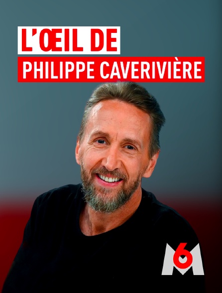 M6 - L'œil de Philippe Caverivière - 16/09/2024 à 12h31