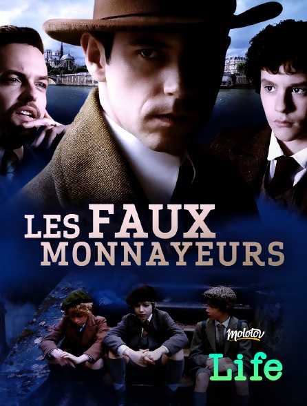 Molotov Channels Life - Les Faux-monnayeurs