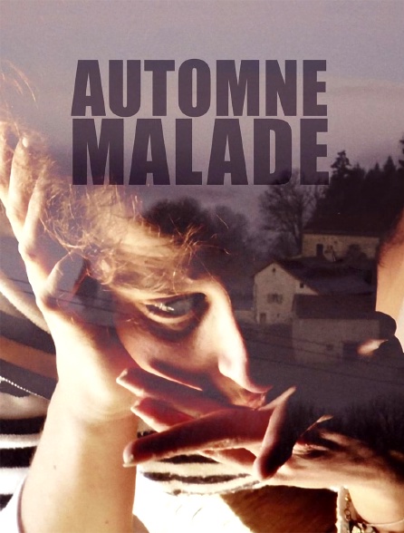 Automne malade