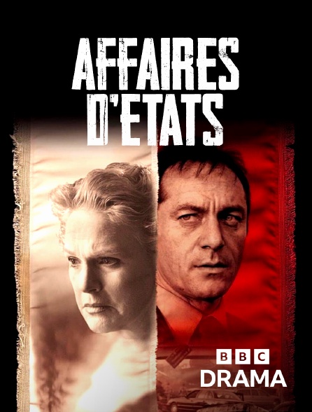 BBC Drama - Affaires d'États