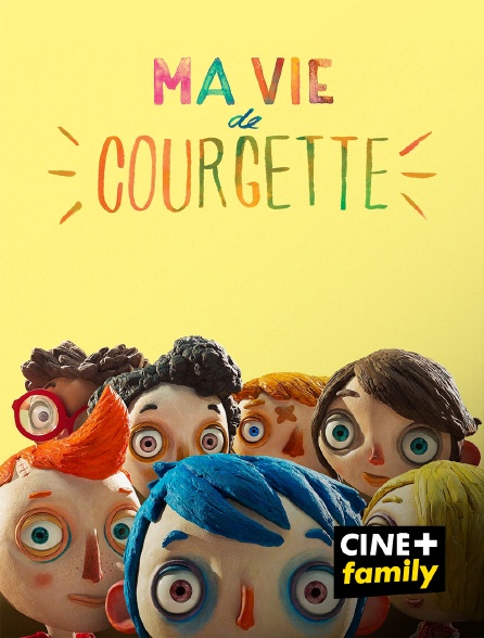 CINE+ Family - Ma vie de Courgette