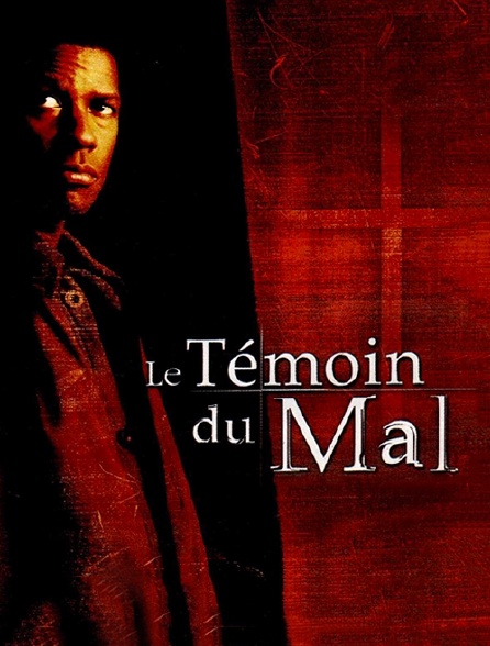 Le témoin du mal