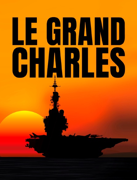 Le grand charles