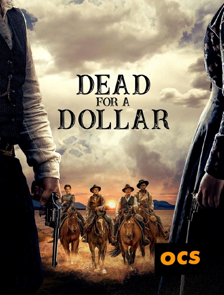 OCS - Dead for a Dollar