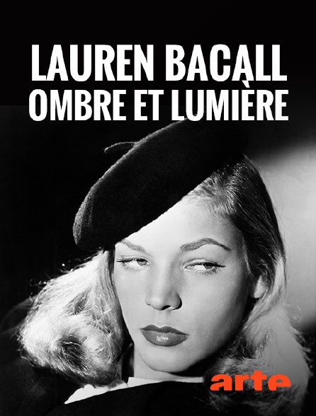 Arte - Lauren Bacall, ombre et lumière