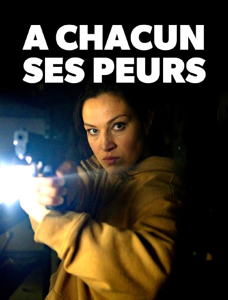 A chacun ses peurs