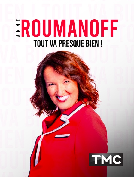 TMC - Anne Roumanoff : Tout va presque bien, Bobino 2022 - 28/12/2022 à 02h26