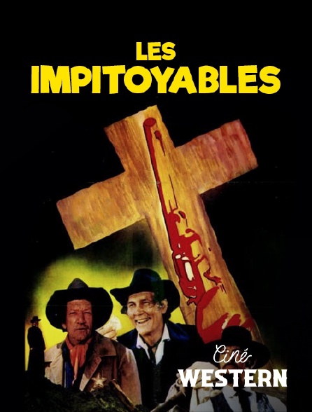 Ciné Western - LES IMPITOYABLES