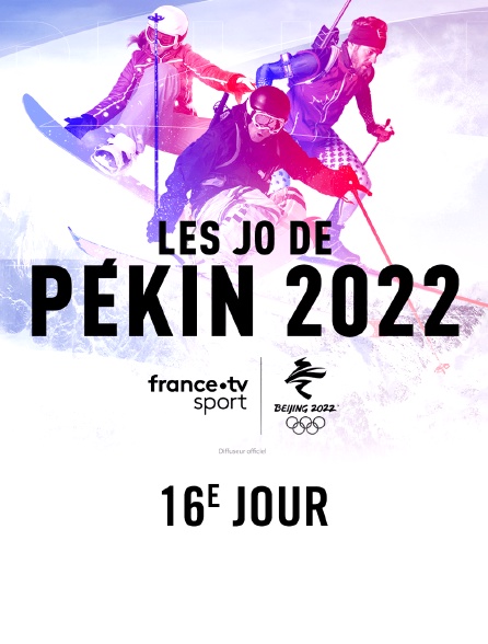 Jeux olympiques de Pékin 2022 : 16e jour - 19/02/2022 à 16h00