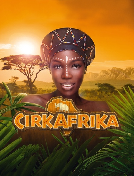 Cirkafrika - 08/01/2023 à 00h10