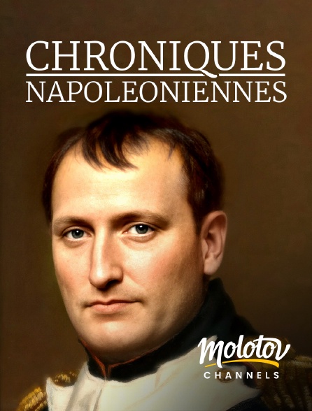 Molotov channels - Chroniques Napoléoniennes