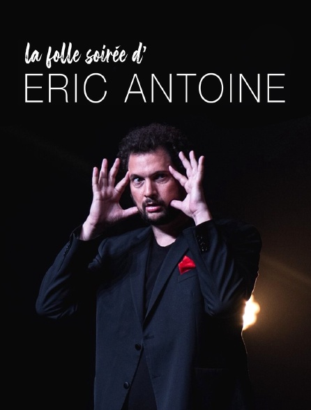 La folle soirée d'Éric Antoine - 26/06/2022 à 01h00