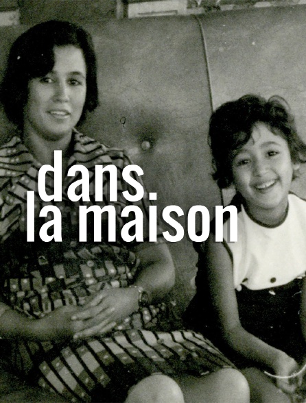 Dans La Maison