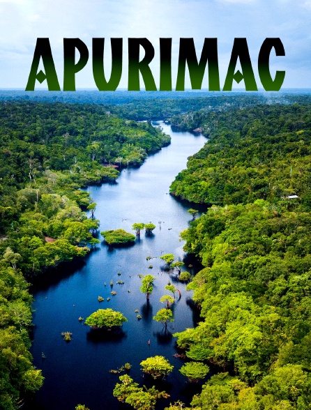 Apurimac - l'appel de la rivière