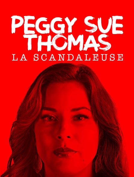 Peggy Sue Thomas, la scandaleuse - 03/04/2023 à 12h25