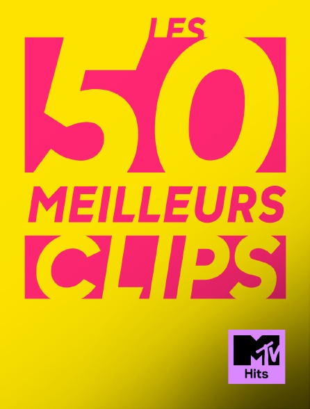 MTV Hits - Les 50 meilleurs clips - 20/09/2024 à 09h00