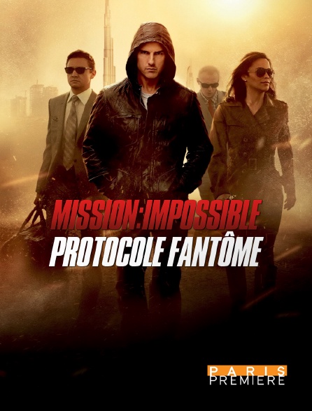 Paris Première - Mission : Impossible - Protocole fantôme