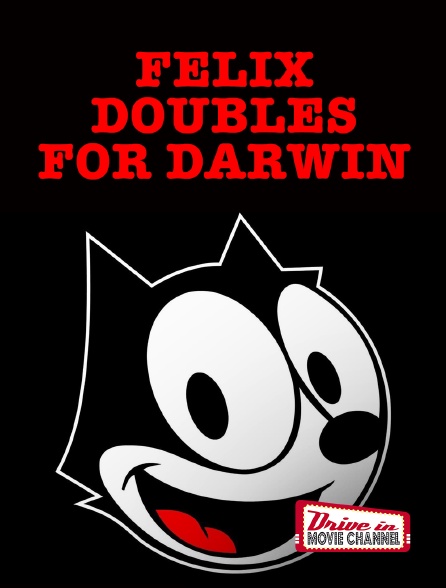 Drive-in Movie Channel - Felix Doubles for Darwin