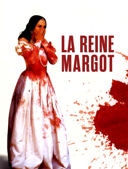 La reine Margot