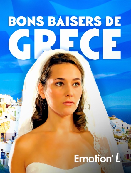 Emotion'L - Bons baisers de Grèce