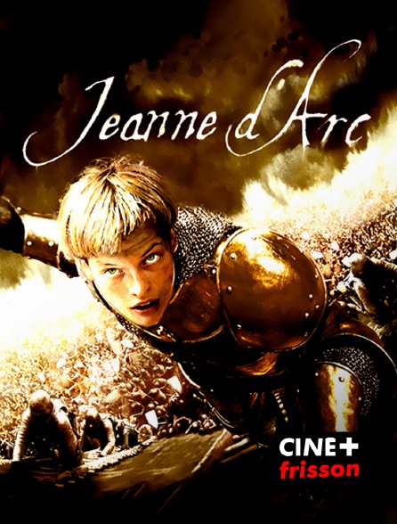 CINE+ Frisson - Jeanne d'Arc