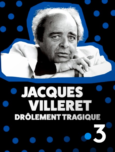 France 3 - Jacques Villeret, drôlement tragique