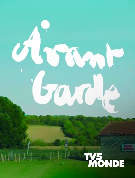 TV5MONDE - Avant-garde