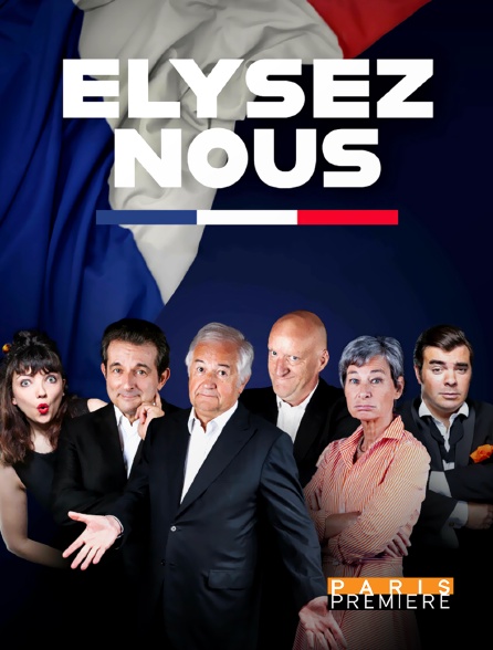 Paris Première - Elysez-nous