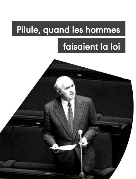 Pilule, quand les hommes faisaient la loi