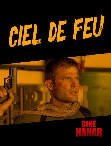 Ciné Nanar - Ciel de feu