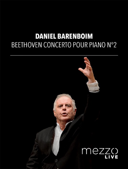 Mezzo Live HD - Daniel Barenboim - Beethoven concerto pour piano n°2