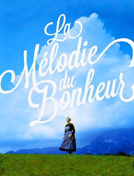 La mélodie du bonheur