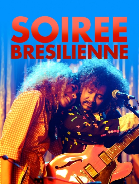 Soirée brésilienne