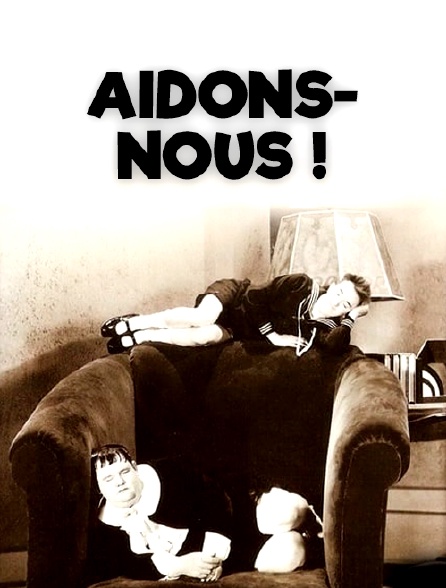 Aidons-nous !