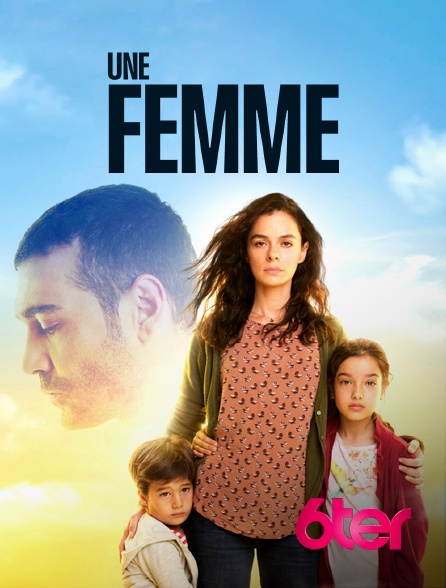 6ter - Une femme - S01E52