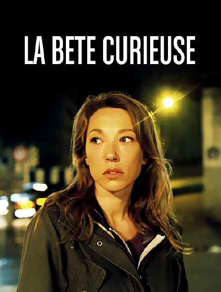 La bête curieuse