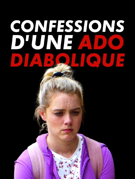 Confessions d'une ado diabolique